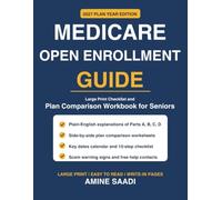 Medicare Open Enrollment Guide 2027: Large Print Checklist and Plan Comparison Workbook for Seniors: Step-by-Step Help to Review Medicare Advantage, ... Avoid Costly Mistakes, and Spot Scams