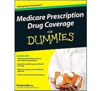 Medicare Prescription Drug Coverage For Dummies, For Dummies Series Patricia Barry (Auteur)