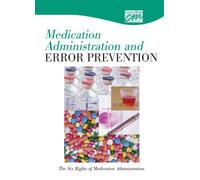 Medication Administration and Error Prevention: The Six Rights of Medication [New]