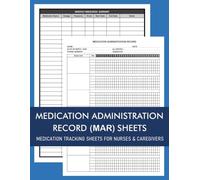 Medication Administration Record MAR Sheets: Professional Medication Log Book For Nurses, Caregivers And Home Health Aides | Easy-To-Use MAR Sheets To ... Details | Accurate Medication Management
