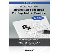 Medication Fact Book For Psychiatric Practice