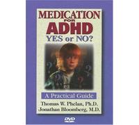 Medication For Adhd, Yes Or No?: A Practical Guide [Vhs]