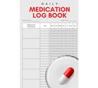 Medication Log Book: A Daily Medicine Tracker Journal to Record Your Medications, Vitals, and Health Notes | Includes Check-Off Lists for Easy Daily Tracking