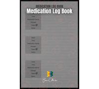 Medication Log Book: Daily Pill Tracker for Dosage, Time, and Health Notes - Compact 6x9 Journal