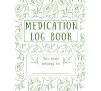 Medication Log Book for Adults & Seniors: 120 Pages of Weekly Pill Tracker to Record Dosage, Time, and Notes | Medical Organizer for Chronic Illness, Elderly, or Caregivers