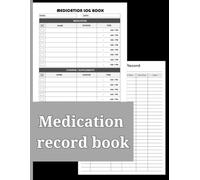 Medication Record Book: Daily Tracker for Medications, Vitamins, Supplements, and Side Effects: Includes Tracking for Sleep, Energy, Physical Activity, and Water Intake - 120 Pages, Easy-to-Use Format