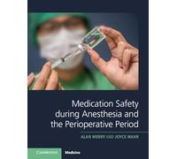 Medication Safety during Anesthesia and the Perioperative Period