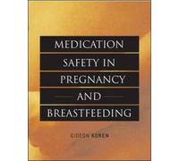 Medication Safety In Pregnancy And Breastfeeding
