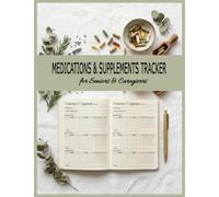 Medications & Supplements Logbook for Seniors: Wellness Centered Guided Planning Pages with Daily Checkmark Accountability Sections: For Prescription ... Coordination, Healthy Routine Maintenance