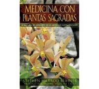 Medicina Con Plantas Sagradas La Sabiduria del Herbalismo de Los Aborigenes Norteamericanos by Stephen Harrod Buhner & Foreword by Brooke Medicine Eagle Stephen Harrod Buhner (Auteur)