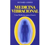 Medicina Vibracional Richard Gerber (Auteur)