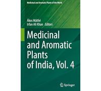 Medicinal and Aromatic Plants of India, Vol. 4