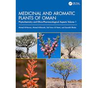 Medicinal and Aromatic Plants of Oman: Phytochemistry and Ethno-pharmacological Aspects (1)