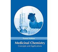 Medicinal Chemistry: Concepts And Applications