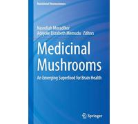 Medicinal Mushrooms: An Emerging Superfood for Brain Health