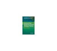 Medicinal Plant Biodiversity Of Lesser Himalayas-Pakistan