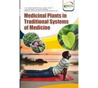 Medicinal Plants in Traditional Systems of Medicine