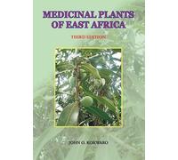 Medicinal Plants of East Africa. Third Edition by Kokwaro, John O. [Paperback]
