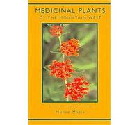 Medicinal Plants of the Mountain West Michael Moore (Auteur)