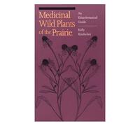 Medicinal Wild Plants Of The Prairie