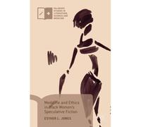 Medicine And Ethics In Black Women's Speculative Fiction