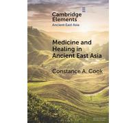 Medicine and Healing in Ancient East Asia