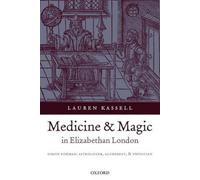 Medicine And Magic In Elizabethan London