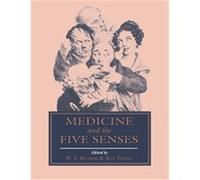 Medicine And The Five Senses
