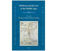 Medicine And The Law In The Middle Ages