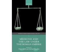 Medicine and the Law Under the Roman Empire