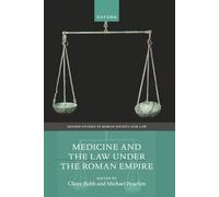 Medicine and the Law Under the Roman Empire