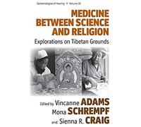 Medicine Between Science And Religion