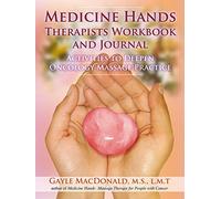 Medicine Hands Therapists Workbook And Journal