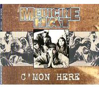 Medicine Hat - C'mon Here [Import]