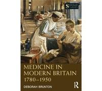 Medicine in Modern Britain 17801950 by Deborah Brunton Inconnu (Auteur)