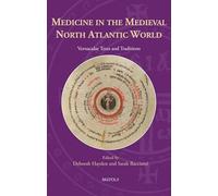 Medicine in the Medieval North Atlantic World: Vernacular Texts and Traditions