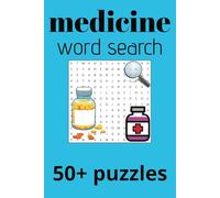 Medicine Word Search Puzzle Book: 50+ Fun Puzzles | 6x9 Inches, 110 Pages | Perfect for Medical Students and Healthcare Professionals