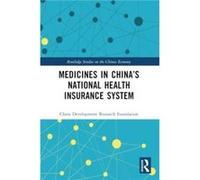 Medicines in Chinas National Health Insurance System - China Development Research Foundation - Taylor amp Francis Ltd - Livre en Anglais - Paperback China Development Research FoundationChina Developm