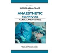 MEDICO-LEGAL TRAPS IN ANAESTHETIC TECHNIQUES | CLINICAL PROCEDURES