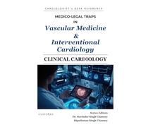 MEDICO-LEGAL TRAPS IN VASCULAR MEDICINE & INTERVENTIONAL CARDIOLOGY