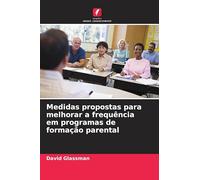 Medidas propostas para melhorar a frequência em programas de formação parental