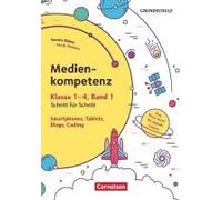 Medienkompetenz Schritt Für Schritt - Grundschule - Band 1
