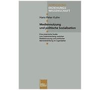Mediennutzung Und Politische Sozialisation