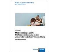 Medienpädagogische Professionalisierung In Der Universitären Lehrer*Innenbildung