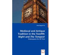 Medieval And Antique Tradition In The Twelth Night And The Tempest