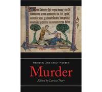 Medieval and Early Modern Murder Inconnu (Auteur)