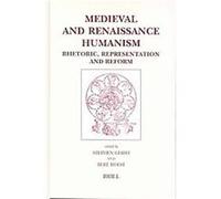 Medieval and Renaissance Humanism, Brill's Studies in Intellectual History Oriental, Medieval, and Renaissance Studies Centre for Classical (Auteur)