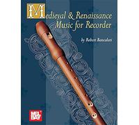 Robert Bancalari – Medieval and Renaissance Music for Recorder