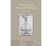 Medieval Arab Music And Musicians