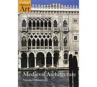 Nicola Coldstream – Medieval Architecture – Oxford History of Art Series